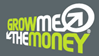 Grow Me The Money